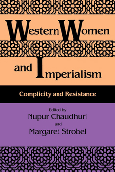 Paperback Western Women and Imperialism: Complicity and Resistance Book