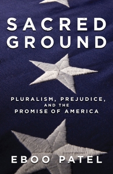 Hardcover Sacred Ground: Pluralism, Prejudice, and the Promise of America Book
