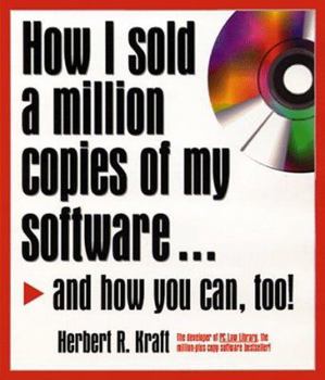 Paperback How I Sold a Million Copies of My Software...and How You Can, Too! Book