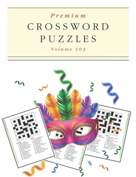 Premium Crossword Puzzles - Volume 103