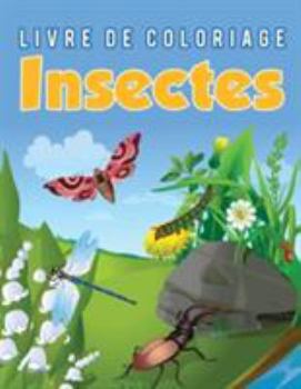 Paperback Livre de coloriage Insectes [French] Book