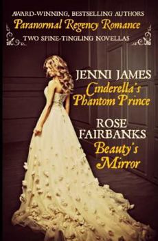 Paperback Cinderella's Phantom Prince and Beauty's Mirror Book