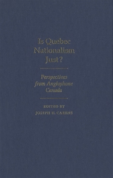 Paperback Is Quebec Nationalism Just?: Perspectives from Anglophone Canada Book