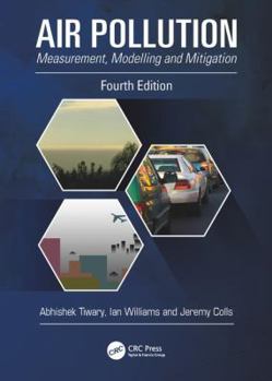 Paperback Air Pollution: Measurement, Modelling and Mitigation, Fourth Edition Book