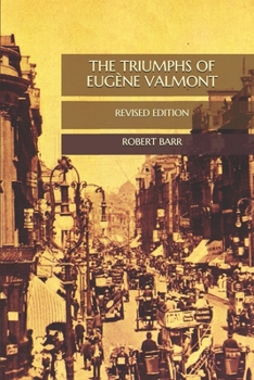 Paperback The Triumphs of Eug?ne Valmont: Revised Edition Book
