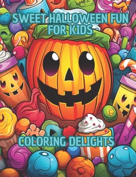 Paperback Sweet Halloween Fun for Kids: Coloring Delights Book