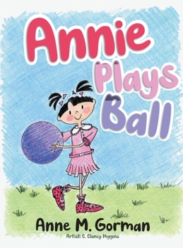 Hardcover Annie Plays Ball Book