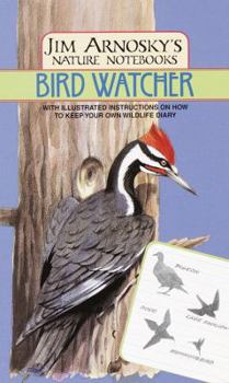 Bird Watcher - Book  of the Jim Arnosky's Nature Notebooks