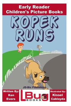 Paperback Kopek Runs - Early Reader - Children's Picture Books Book