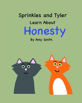 Paperback Sprinkles and Tyler Learn About Honesty Book