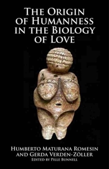 Paperback Origins of Humanness in the Biology of Love Book