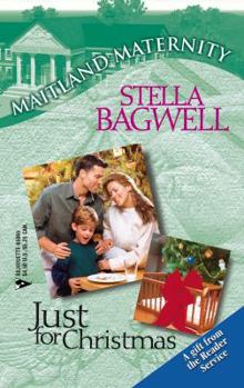 Just for Christmas (Maitland Maternity 4) - Book #4 of the Maitland Maternity