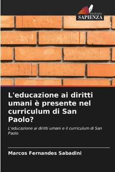 L'educazione ai diritti umani è presente nel curriculum di San Paolo?: L'educazione ai diritti umani e il curriculum di San Paolo