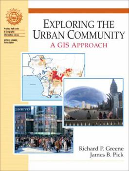 Hardcover Exploring the Urban Community: A GIS Approach Book