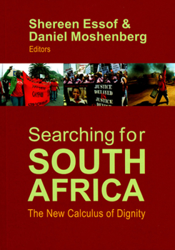 Searching for South Africa: The New Calculus of Dignity