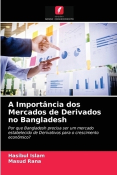 Paperback A Importância dos Mercados de Derivados no Bangladesh [Portuguese] Book
