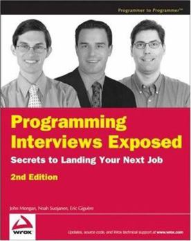 Paperback Programming Interviews Exposed: Secrets to Landing Your Next Job Book