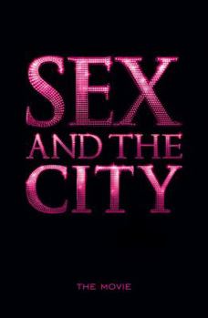 Hardcover Sex and the City: The Movie Book