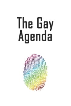 Paperback The Gay Agenda: Lined NoteBook 6x9 For You Book