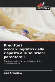 Paperback Predittori ecocardiografici della risposta alle soluzioni parenterali [Italian] Book