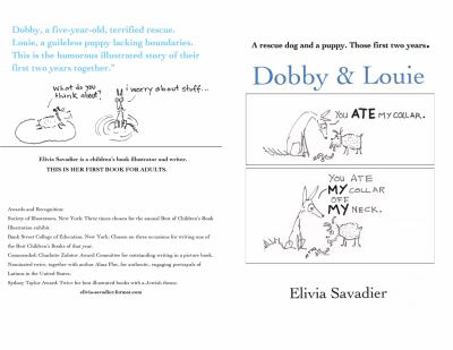 Paperback Dobby & Louie: A rescue dog and a puppy. Those first two years. Book