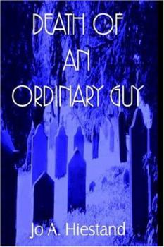 Death of an Ordinary Guy - Book #1 of the Taylor & Graham Mysteries