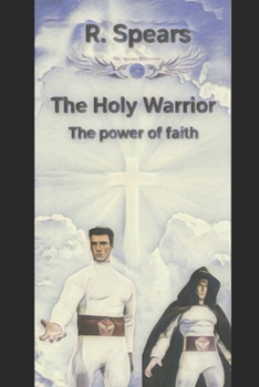 Paperback The Holy Warrior: The Power of Faith Book