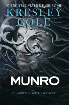 Munro - Book #18 of the Immortals After Dark