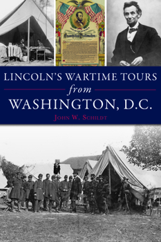 Paperback Lincoln's Wartime Tours from Washington, DC Book