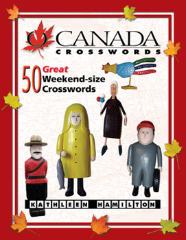 Paperback O Canada Crosswords, Book 6: 50 Great Weekend-Size Crosswords Book