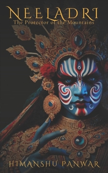 Paperback Neeladri: The Protector of the Mountains Book