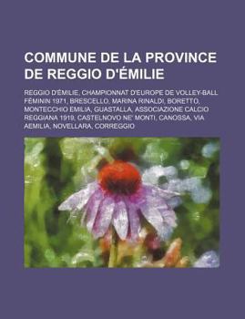 Paperback Commune de La Province de Reggio D'Emilie: Reggio D'Emilie, Championnat D'Europe de Volley-Ball Feminin 1971, Brescello, Marina Rinaldi [French] Book