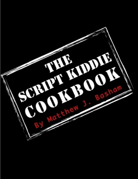 Paperback The Script Kiddie Cookbook Book