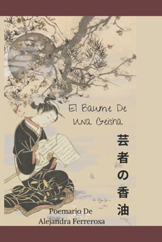Paperback El Baume De Una Geisha [Spanish] Book