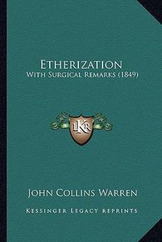 Paperback Etherization: With Surgical Remarks (1849) Book