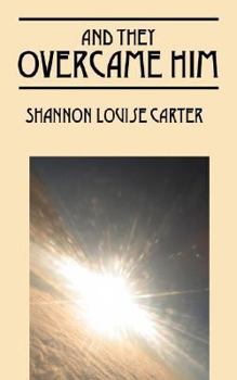 Paperback And They Overcame Him Book