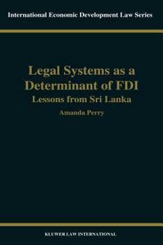 Hardcover Legal Systems as a Determinant of Foreign Direct Investment: Lessons from Sri Lanka Book