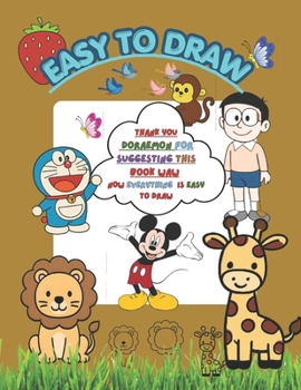 Easy to Draw: Simple Drawing Guide to Build Skills and Confidence