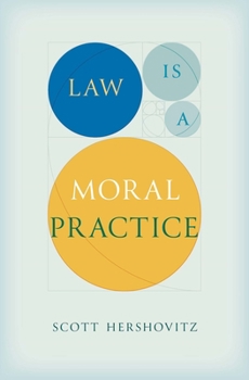 Hardcover Law Is a Moral Practice Book