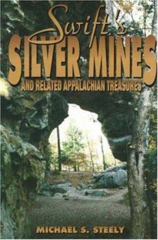 Paperback Swift's Silver Mines and Related Appalachian Treasures Book