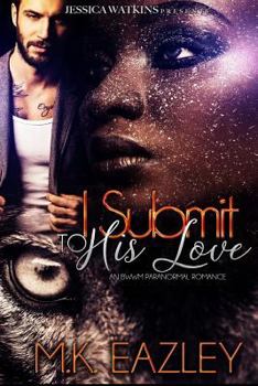 Paperback I Submit To His Love: a Paranormal, IR romance Book