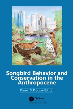 Hardcover Songbird Behavior and Conservation in the Anthropocene Book