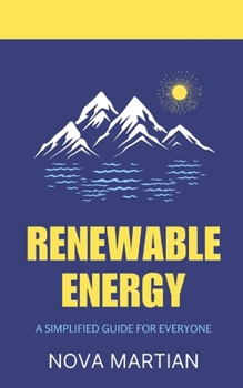 Paperback Renewable Energy: A Simplified Guide for Everyone Book