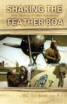 Paperback Shaking the Feather Boa: Risky Business & Other Adventures Book