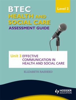 Paperback Btec First Health and Social Care Level 2 Assessment Guide: Unit 3 Effective Communication in Health and Social Care Book