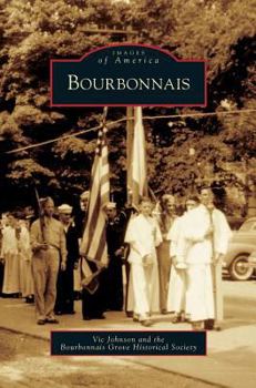 Bourbonnais - Book  of the Images of America: Illinois