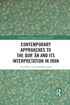 Paperback Contemporary Approaches to the Qur&#702;an and its Interpretation in Iran Book