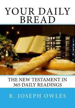 Paperback Your Daily Bread: The New Testament in 365 Daily Readings Book