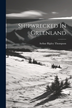 Paperback Shipwrecked In Greenland Book