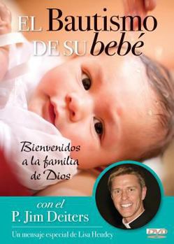 DVD El Bautismo de Su Bebe DVD: Bienvenidos a la Familia de Dios [Spanish] Book